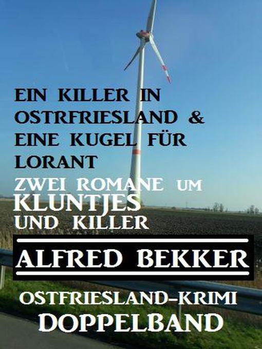 Title details for Kluntjes und Killer by Alfred Bekker - Available